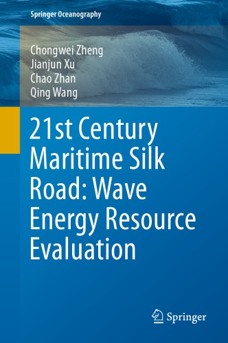 21st Century Maritime Silk Road: Wave Energy Resource Evaluation