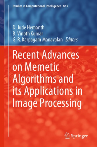 Recent Advances on Memetic Algorithms and its Applications in Image Processing