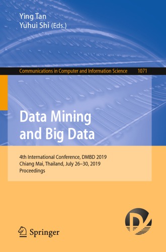 Data Mining and Big Data: 4th International Conference, DMBD 2019, Chiang Mai, Thailand, July 26–30, 2019, Proceedings