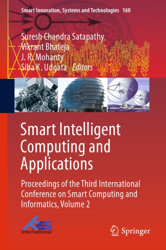 Smart Intelligent Computing and Applications : Proceedings of the Third International Conference on Smart Computing and Informatics, Volume 2