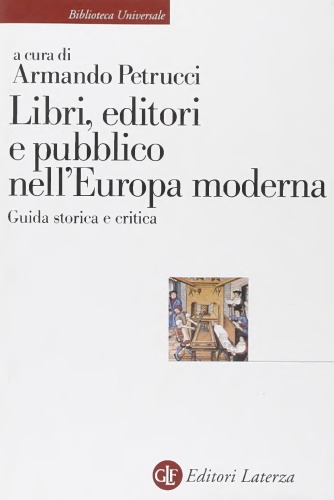 Libri, editori e pubblico nell’Europa moderna. Guida storica e critica