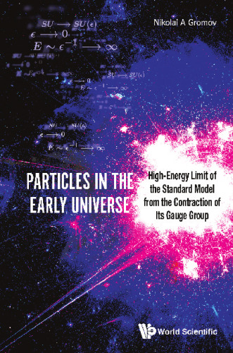 Particles in the early universe : high-energy limit of the standard model from the contraction of its gauge group