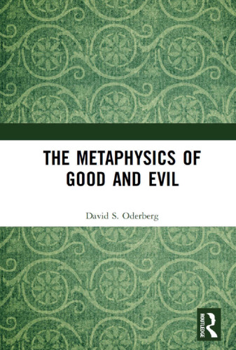 The Metaphysics of Good and Evil