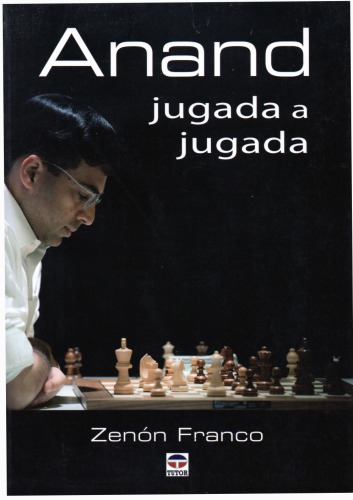 Anand : jugada a jugada