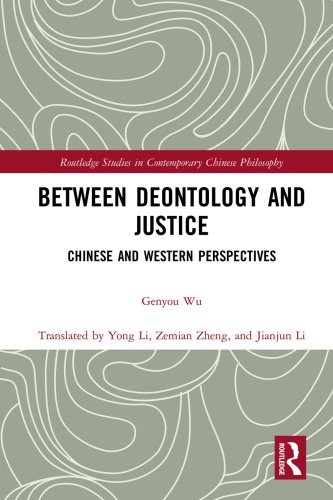 Between Deontology And Justice: Chinese And Western Perspectives