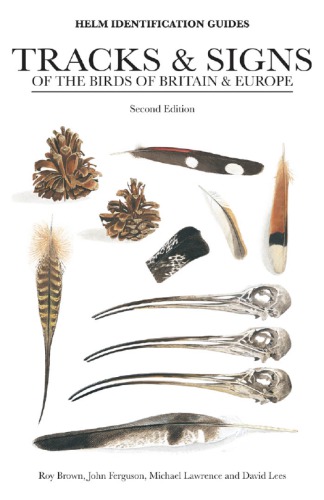 Tracks and Signs of the Birds of Britain and Europe