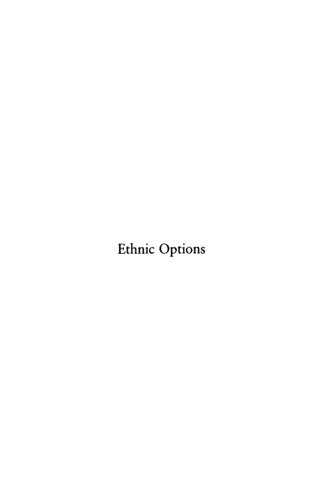 Ethnic options : choosing identities in America