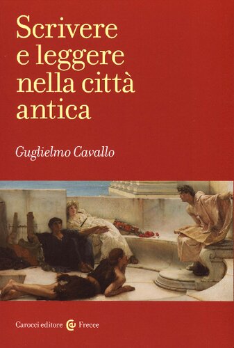 Scrivere e leggere nella città antica