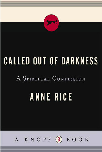 Called out of darkness: a spiritual confession
