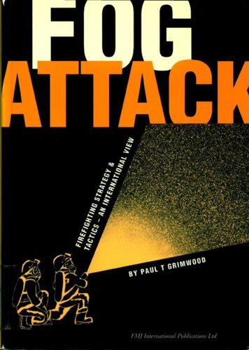 Fog Attack: Firefighting Strategy & Tactics — An International View