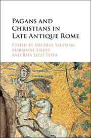 Pagans and Christians in late antique Rome: conflict, competition, and coexistence in the fourth century