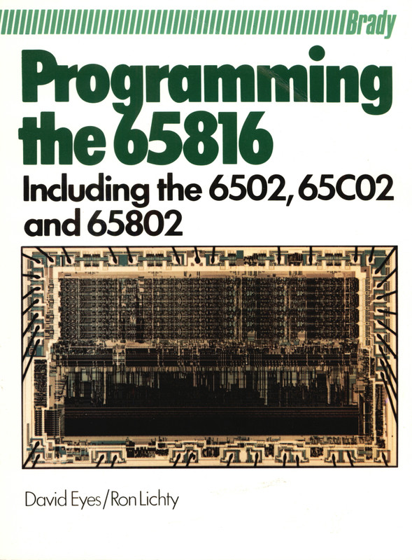 Programming the 65816 : including the 6502, 65C02 and 65802