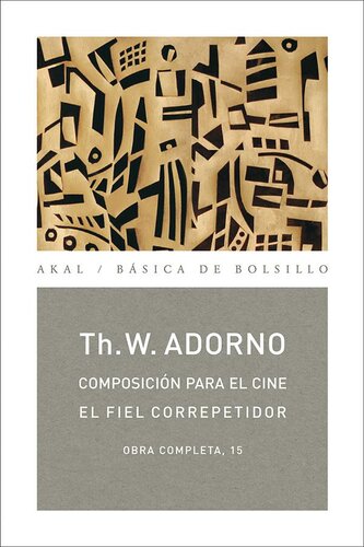 Composición para el cine / El fiel correpetidor: Obra completa, 15