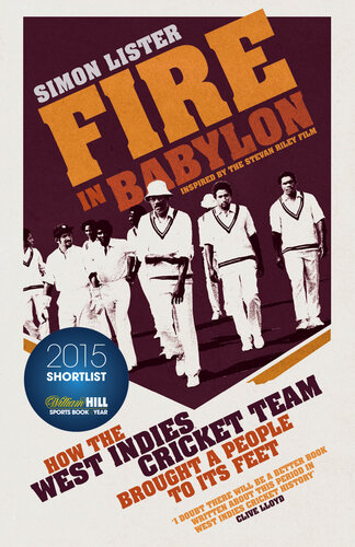 Fire in Babylon: How the West Indies Cricket Team Brought a People to its Feet