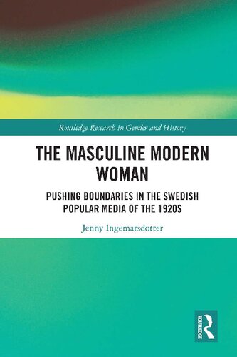The Masculine Modern Woman: Pushing Boundaries in the Swedish Popular Media of the 1920s