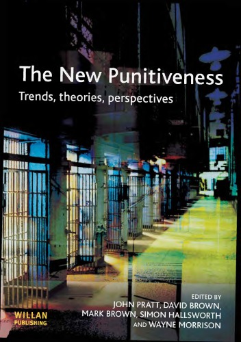 The New Punitiveness Trends,Theories,Perspectives