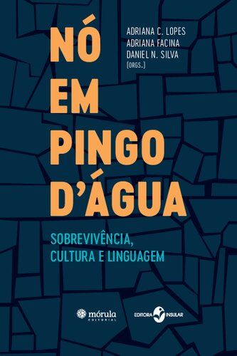Nó em pingo d'água: sobrevivência, cultura e linguagem