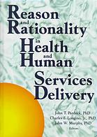 Reason and rationality in health and human services delivery