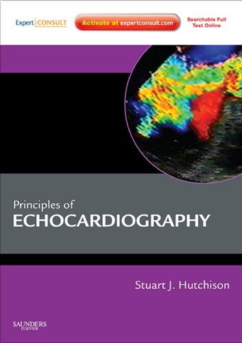 Principles of Echocardiography and Intracardiac Echocardiography: Expert Consult - Online and Print