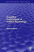 Cognitive foundations of clinical psychology
