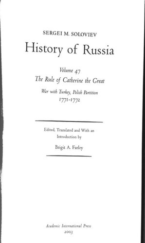 Volume 47: The Rule of Catherine the Great: War With Turkey, Polish Partition 1771-1772