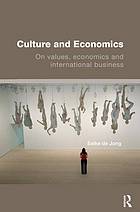 Culture and economics : on values, economics and international business