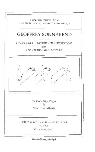 Geoffrey Sonnabend: Obliscence, Theories of Forgetting and the Problem of Matter - An Encapsulation