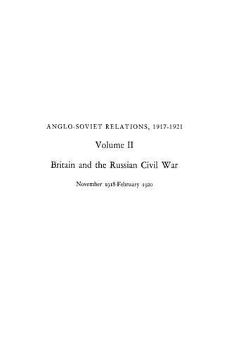 Anglo-Soviet Relations, 1917-1921, Volume 2: Britain and the Russian Civil War