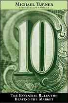 10 : the essential rules for beating the market