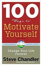 100 Ways To Motivate Yourself