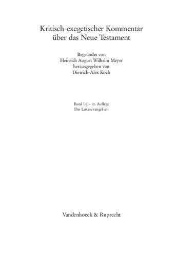 Das Lukasevangelium übersetzt und erklärt