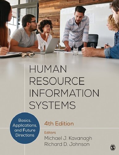 Human Resource Information Systems: Basics, Applications, and Future Directions