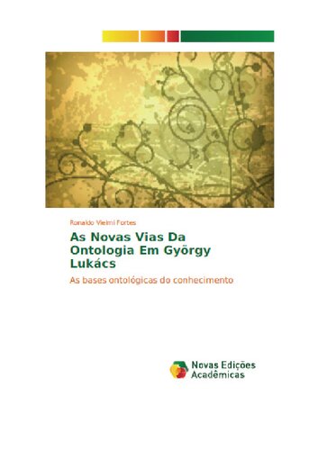 As novas Vias da Ontologia em György Lukács - as bases ontológicas do conhecimento