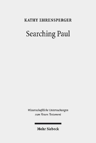 Searching Paul: Conversations with the Jewish Apostle to the Nations. Collected Essays