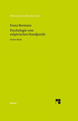 Psychologie vom empirischen Standpunkt / Psychologie vom empirischen Standpunkt. Dritter Band: Vom sinnlichen und noetischen Bewusstsein. Äußere und ... Begriffe