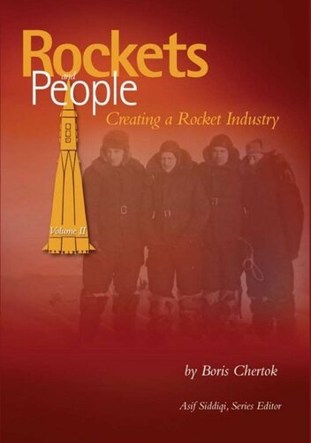 Rockets and People. Vol. 2: Creating a Rocket Industry