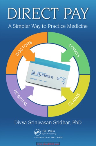 DIRECT PAY : a simpler way to practice medicine