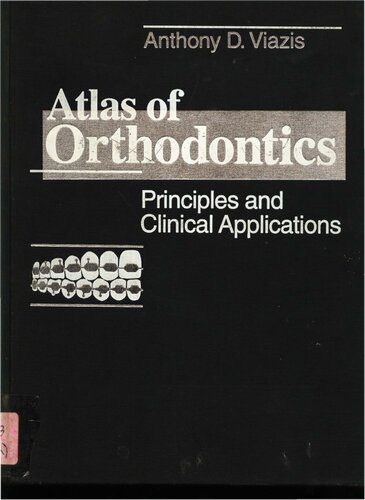 Atlas of orthodontics : principles and clinical applications