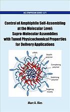 Control of amphiphile self-assembling at the molecular level : supra-molecular assemblies with tuned physicochemical properties for delivery applications
