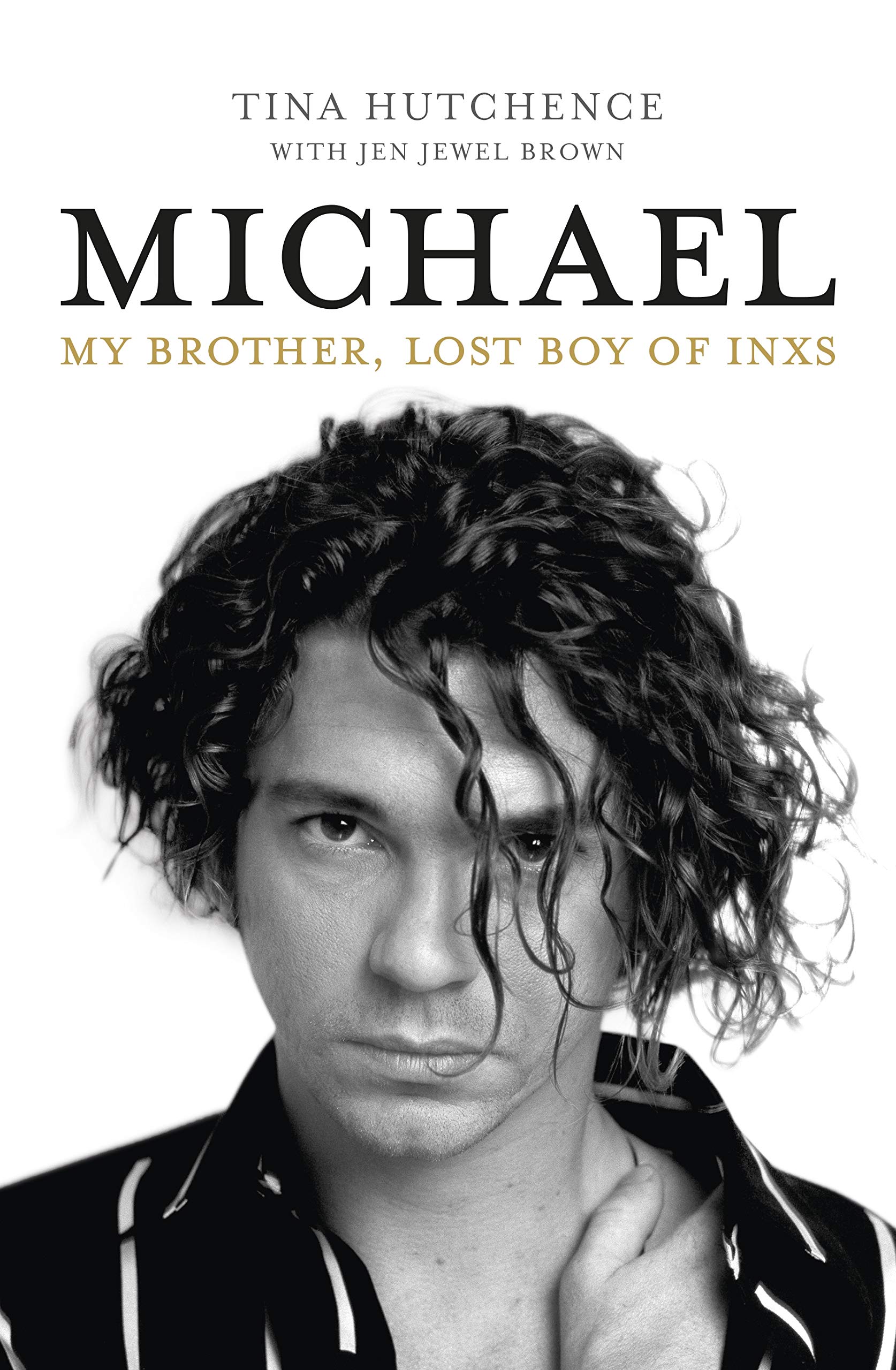 Michael: My Brother, Lost Boy of InXs
