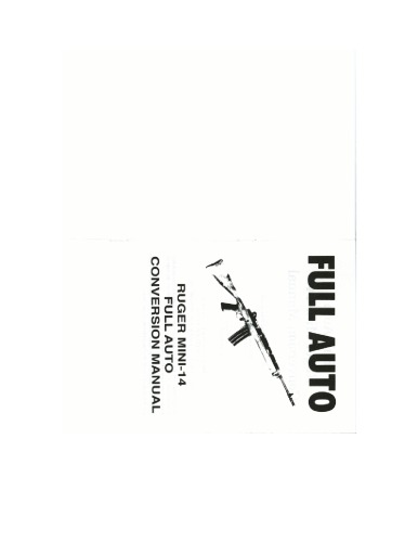 Ruger mini-14 : full auto conversion manual