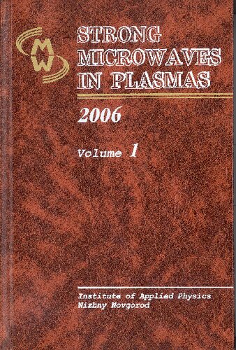 Strong microwaves in plasmas (Proceedings of the International Workshop, Nizhny Novgorod, 25 July - 1 August 2005)
