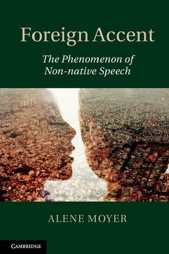 Foreign Accent: The Phenomenon of Non-native Speech