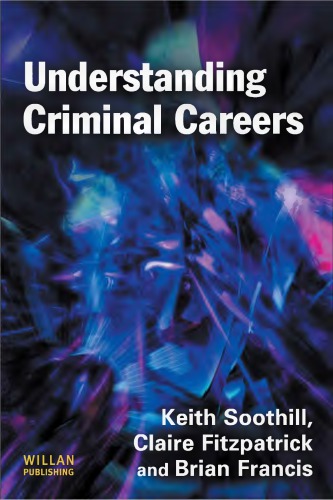 Understanding Criminal Careers