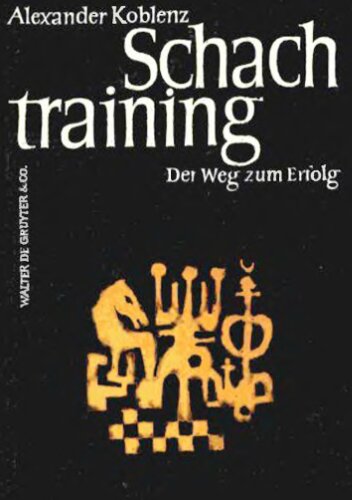 Schachtraining: der Weg zum Erfolg ; mit 232 Diarahmen