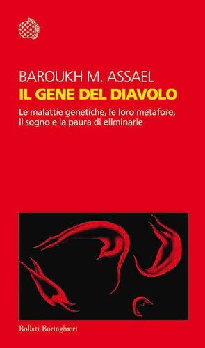 Il gene del diavolo. Le malattie genetiche, le loro metafore, il sogno e la paura di eliminarle