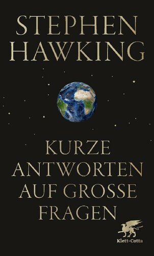Kurze Antworten auf große Fragen (German Edition)