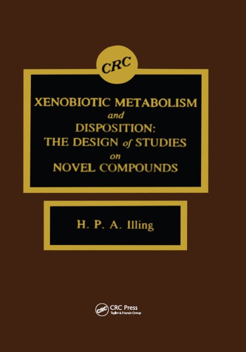 Xenobiotic metabolism and disposition : the design of studies on novel compounds