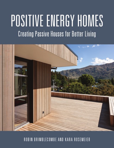 Positive Energy Homes Creating Passive Houses for Better Living