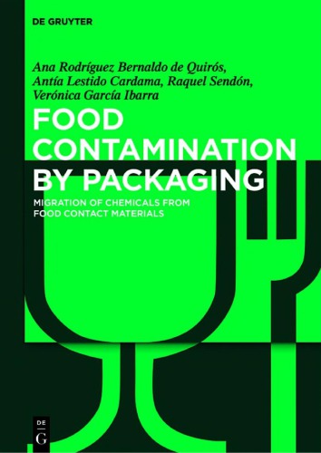 Food Contamination by Packaging : Migration of Chemicals from Food Contact Materials